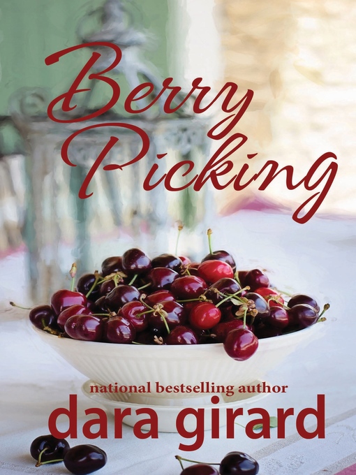 Title details for Berry Picking by Dara Girard - Available
